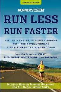 Runner's World Run Less， Run Faster : Become a Faster， Stronger Runner with the Revolutionary 3-Run-a-Week Training Program (Runner's World)