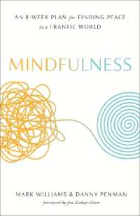 Mindfulness : An Eight-Week Plan for Finding Peace in a Frantic World