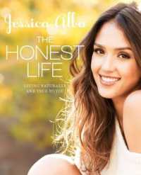 The Honest Life : Living Naturally and True to You