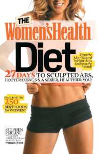 The Women's Health Diet: 27 Days to Sculpted Abs, Hotter Curves & a Sexier, Healthier You! (Women's Health")