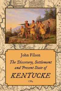 The Discovery， Settlement and Present State of Kentucke (1784)