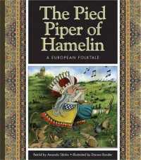 The Pied Piper of Hamelin : A German Folktale (Folktales from around the World)