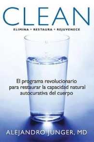Clean : El programa revolucionario para restaurar la capacidad natural autocurativa del cuerpo （1ST）