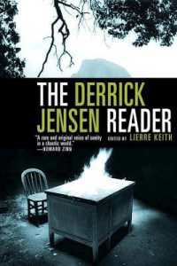 The Derrick Jensen Reader : Writings on Environment Revolution