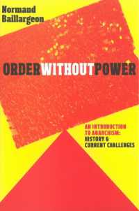 Order without Power : An Introduction to Anarchism, History and Current Challenges