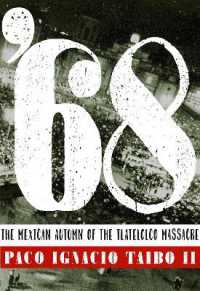 '68 : The Mexican Autumn of the Tlatelolco Massacre