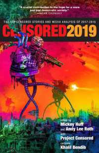 Censored 2019 : The Top Censored Stories and Media Analysis of 2017-2018