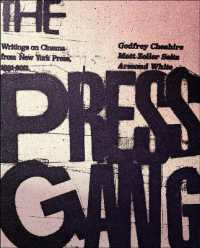 The Press Gang : Writings on Cinema from New York Press 1991 - 2011