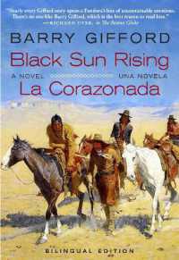 Black Sun Rising / La Corazonada : A Novel / Una Novela