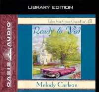Ready to Wed (Library Edition) : Volume 4 (Grace Chapel Inn) （Library , Library）