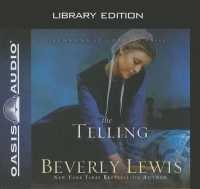 The Telling (Library Edition) : Volume 3 (Seasons of Grace) （Library）