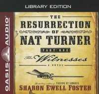 The Resurrection of Nat Turner, Part 1: the Witnesses (Library Edition) （Library, Library）