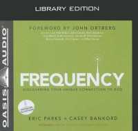 Frequency (Library Edition) : Discovering Your Unique Connection to God （Library）