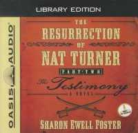 The Resurrection of Nat Turner, Part 2: the Testimony (Library Edition) （Library）