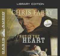 Not in the Heart (Library Edition) （Library）