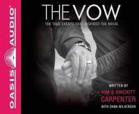 The Vow (Library Edition) : The True Events That Inspired the Movie （Library）