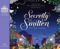 Secretly Smitten (Smitten (Thomas Nelson)) （Library）