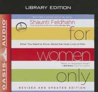 For Women Only : What You Need to Know about the Inner Lives of Men （Revised, Updated, Library）