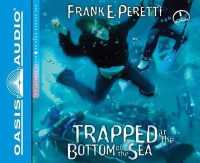 Trapped at the Bottom of the Sea (Library Edition) : Volume 4 (Cooper Kids Adventure) （Library）