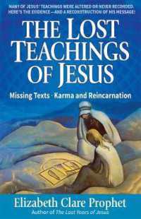 The Lost Teachings of Jesus : Missing Texts . Karma and Reincarnation (The Lost Teachings of Jesus)