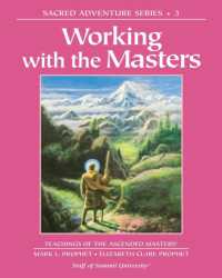 Working with the Masters : Teachings of the Ascended Masters