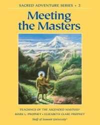 Meeting the Masters : Teachings of the Ascended Masters Sacred Adventure Series 2