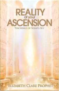 The Reality of Your Ascension : Teachings of Serapis Bey (The Reality of Your Ascension)