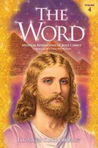 The Word Volume 4: 1977-1980 : Mystical Revelations of Jesus Christ through His Two Witnesses (Word)