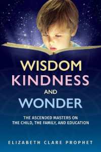 Wisdom, Kindness and Wonder : The Ascended Masters on the Child, the Family, and Education