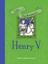 Tales from Shakespeare: Henry V : Retold in Modern Day English (Tales from Shakespeare)