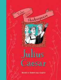 Tales from Shakespeare: Julius Caesar : Retold in Modern Day English (Tales from Shakespeare)