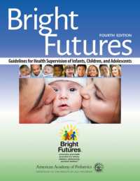 Bright Futures : Guidelines for Health Supervision of Infants, Children, and Adolescents （4TH）
