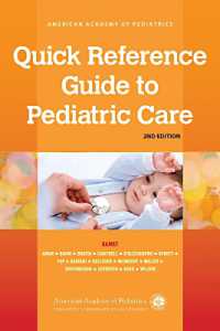 Quick Reference Guide to Pediatric Care (Quick Reference Guide) （2ND）