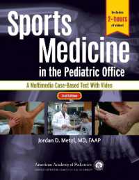 Sports Medicine in the Pediatric Office : A Multimedia Case-Based Text with Video （2ND）