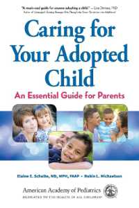 Caring for Your Adopted Child : An Essential Guide for Parents