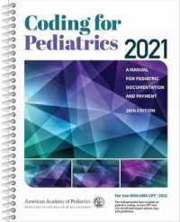 Coding for Pediatrics 2021 : A Manual for Pediatric Documentation and Payment （26 SPI）