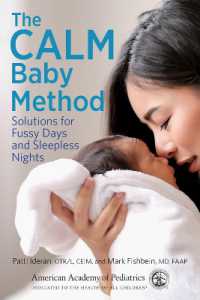 The CALM Baby Method : Solutions for Fussy Days and Sleepless Nights