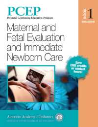 PCEP Book Volume 1: Maternal and Fetal Evaluation and Immediate Newborn Care (Perinatal Continuing Education Program) （4TH）
