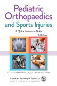 小児整形外科・スポーツ障害：クイック・ガイド（第３版）<br>Pediatric Orthopaedics and Sports Injuries : A Quick Reference Guide （3RD）