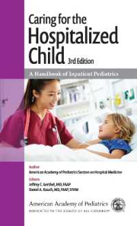 Caring for the Hospitalized Child : A Handbook of Inpatient Pediatrics （3RD）