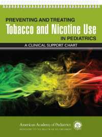 Preventing and Treating Tobacco and Nicotine Use in Pediatrics : A Clinical Support Chart （Spiral）
