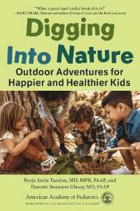Digging into Nature : Outdoor Adventures for Happier and Healthier Kids