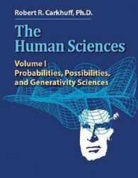 The Human Sciences Volume I : Probabilities, Possibilities, and Generativity Sciences (The Human Sciences)