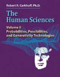 The Human Sciences Volume II : Probabilities, Possibilities, and Generativity Technologies (The Human Sciences)