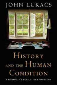 ジョン・ルカーチ著／歴史と人間の条件<br>History and the Human Condition : A Historian's Pursuit of Knowledge