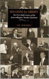 Educating for Liberty : The First Half-Century of the Intercollegiate Studies Institute