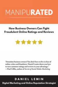 Manipurated : How Business Owners Can Fight Fraudulent Online Ratings & Reviews