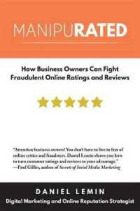 Manipurated : How Business Owners Can Fight Fraudulent Online Ratings and Reviews