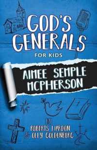 God's Generals for Kids - Volume 9: Aimee Semple McPherson