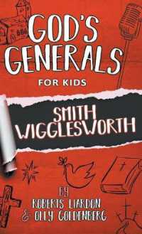 God's Generals for Kids-Volume 2 : Smith Wigglesworth
